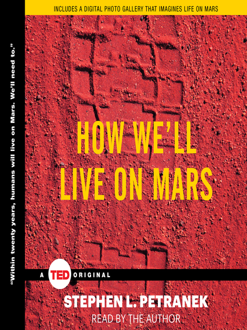 Title details for How We'll Live on Mars by Stephen Petranek - Available